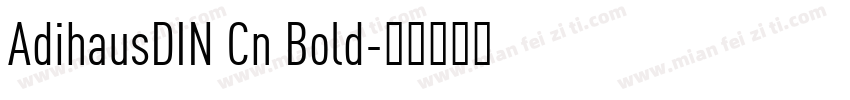AdihausDIN Cn Bold字体转换